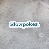 Slowpokes Sticker